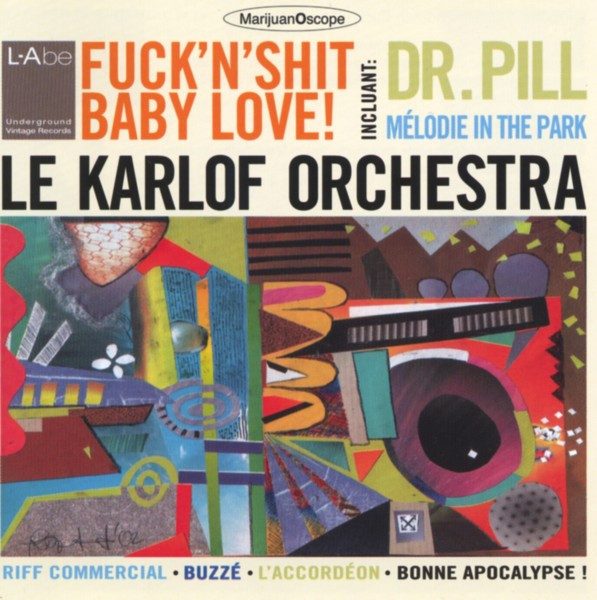 Le Karlof Orchestra – Fuck'N'Shit Baby Love! (knockoff album cover)
