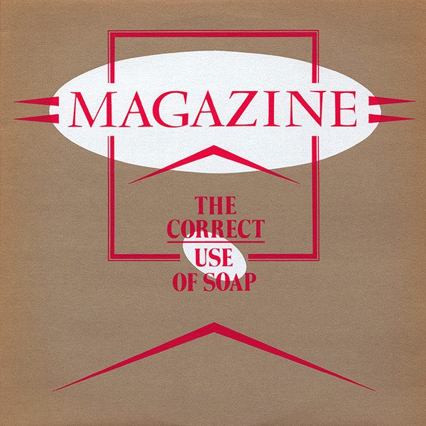 Magazine – The Correct Use Of Soap (original album cover)