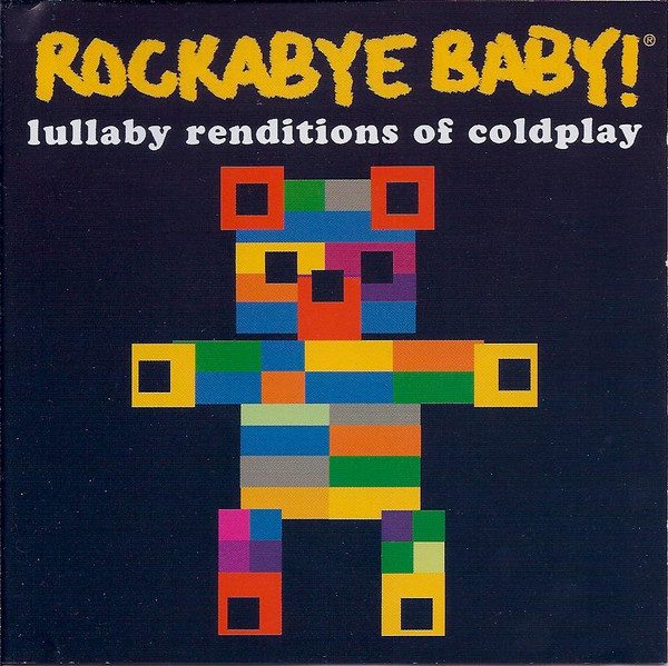 Michael Armstrong – Rockabye Baby! Lullaby Renditions Of Coldplay (knockoff album cover)