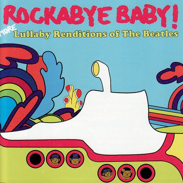 Mike Baiardi – Rockabye Baby! More Lullaby Renditions Of The Beatles (knockoff album cover)