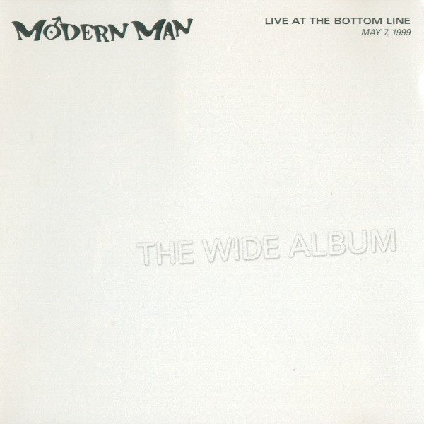 Modern Man – The Wide Album: Live At The Bottom Line - May 7, 1999 (knockoff album cover)