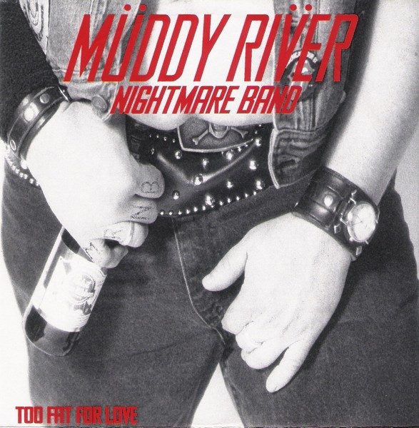 Müddy Riv̈er Nightmare Band – Too Fat For Love (knockoff album cover)