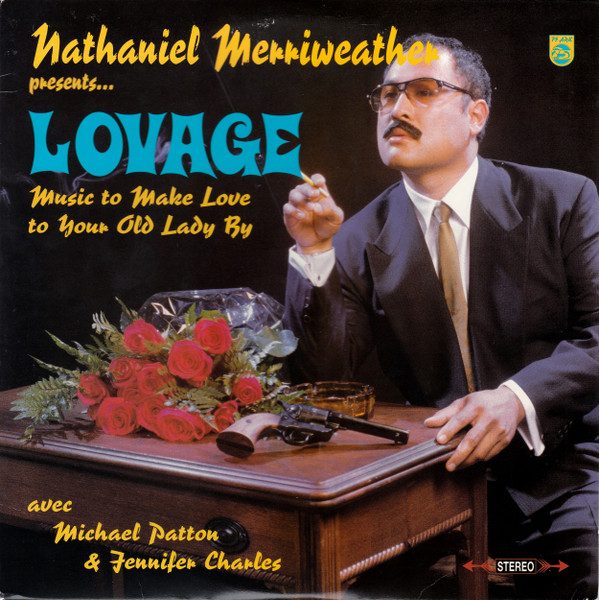 Nathaniel Merriweather Presents Lovage Avec Michael Patton & Jennifer Charles – Music To Make Love To Your Old Lady By (knockoff album cover)