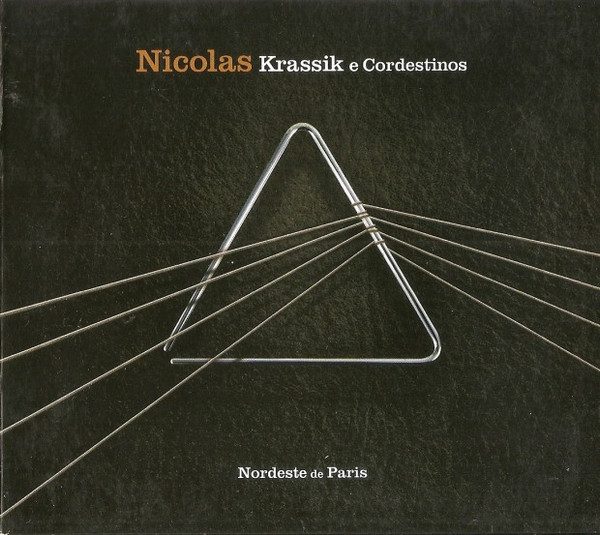Nicolas Krassik E Os Cordestinos – Nordeste De Paris (knockoff album cover)