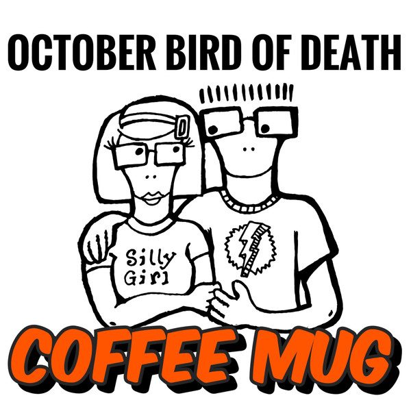 October Bird Of Death – Coffee Mug (knockoff album cover)