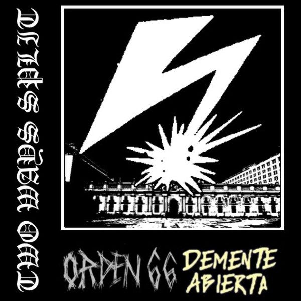 Orden 66, Demente Abierta – 2 Ways Split (knockoff album cover)