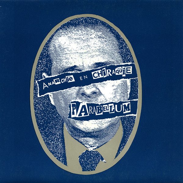 Parabellum – Anarchie En Chiraquie (knockoff album cover)