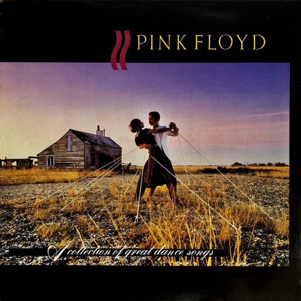 Pink Floyd – A Collection Of Great Dance Songs (original album cover)