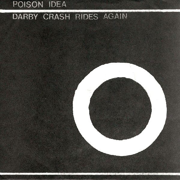 Poison Idea – Darby Crash Rides Again (knockoff album cover)