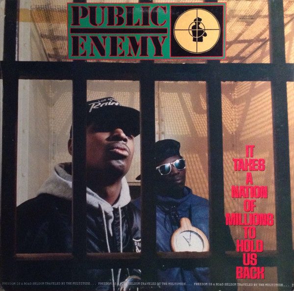 Public Enemy – It Takes A Nation Of Millions To Hold Us Back (original album cover)