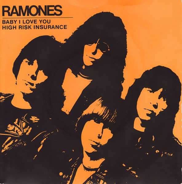Ramones – Baby I Love You / High Risk Insurance (original album cover)