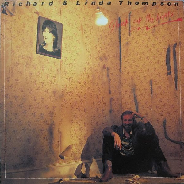 Richard & Linda Thompson – Shoot Out The Lights (original album cover)