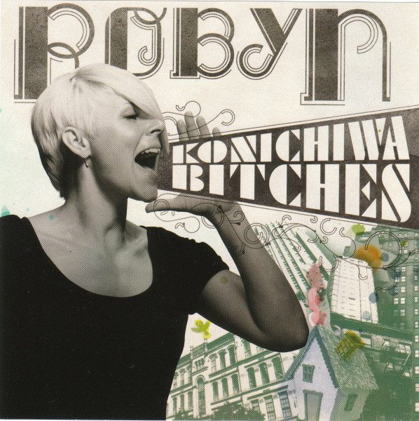Robyn – Konichiwa Bitches (knockoff album cover)