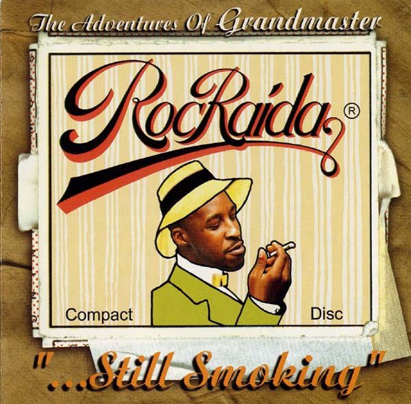 Roc Raida – The Adventures Of Grandmaster Roc Raida - "...Still Smoking" (knockoff album cover)