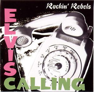 Rockin' Rebels – Elvis Calling (knockoff album cover)