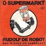 Rudolf De Robot – O Supermarkt (knockoff album cover)