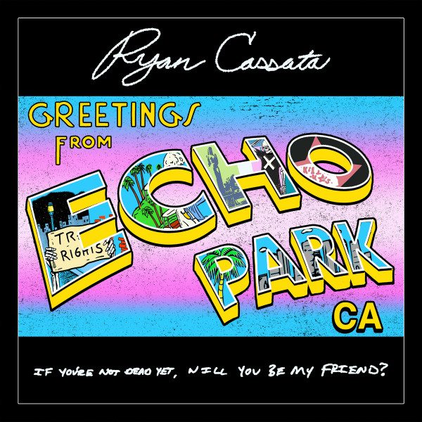 Ryan Cassata – Greetings from Echo Park (knockoff album cover)