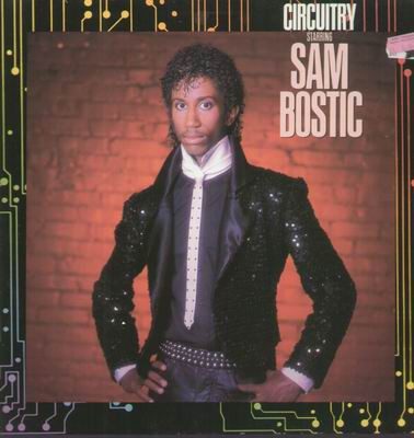 Sam Bostic – Circuitry Starring Sam Bostic (knockoff album cover)