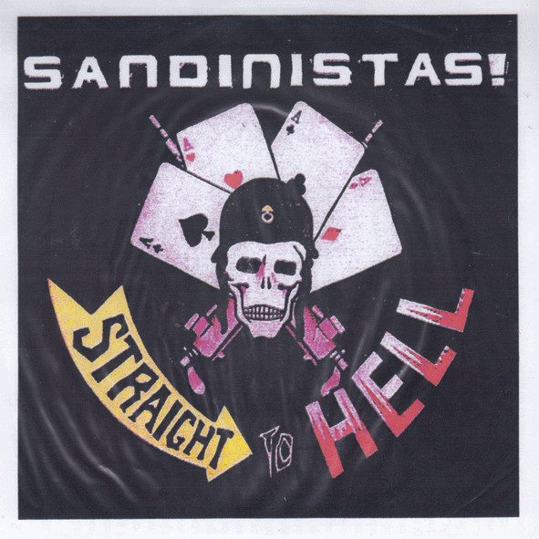 SANDINISTAS! – Straight to hell 7" (knockoff album cover)