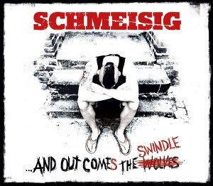 Schmeisig – ...And Out Comes The Swindle (knockoff album cover)
