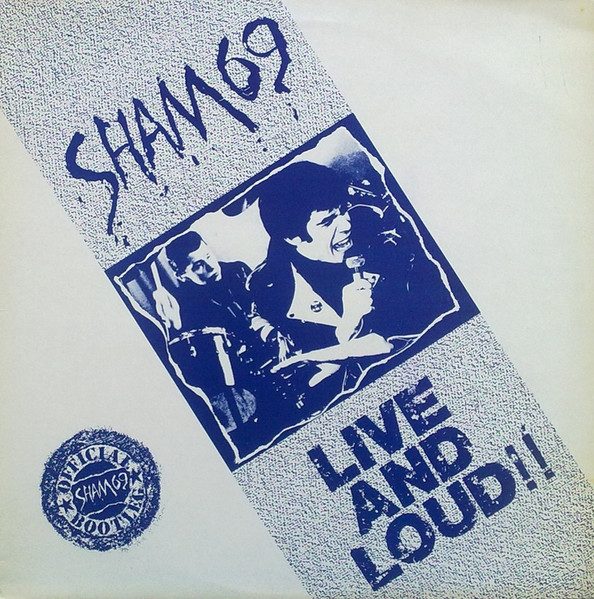 Sham 69 – Live And Loud!! (original album cover)