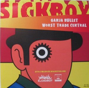 Sickboy – Ganja Bullet / Worst Trade Central (knockoff album cover)