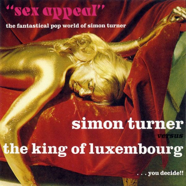 Simon Turner Versus The King Of Luxembourg – Sex Appeal (knockoff album cover)