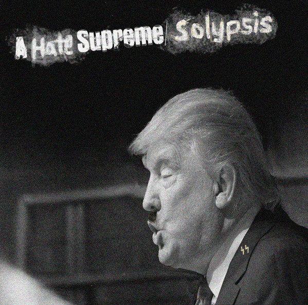 Solypsis – A Hate Supreme (knockoff album cover)