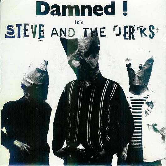 Steve And The Jerks – Damned ! (knockoff album cover)