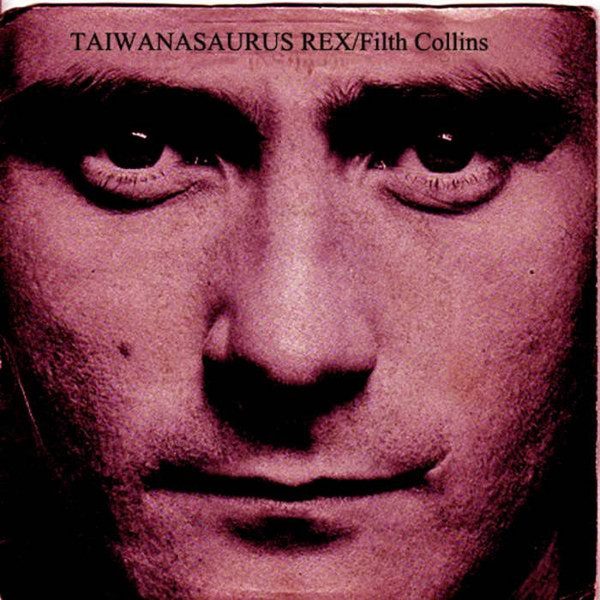 Taiwanasaurus Rex – Filth Collins (knockoff album cover)