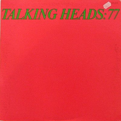 Talking Heads – Talking Heads: 77 (original album cover)