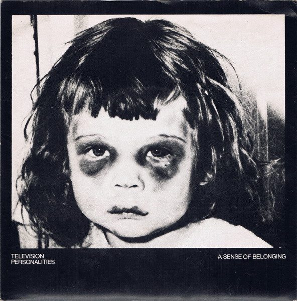 Television Personalities – A Sense Of Belonging (original album cover)