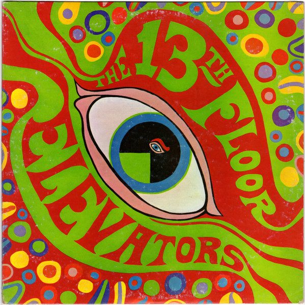 The 13th Floor Elevators – The Psychedelic Sounds of the 13th Floor Elevators (original album cover)