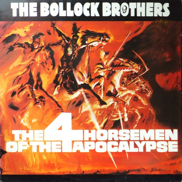 The Bollock Brothers – The 4 Horsemen Of The Apocalypse (knockoff album cover)
