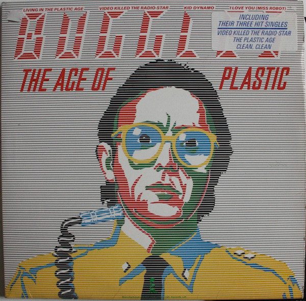 The Buggles – The Age Of Plastic (original album cover)