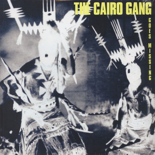 The Cairo Gang – Goes Missing (original album cover)