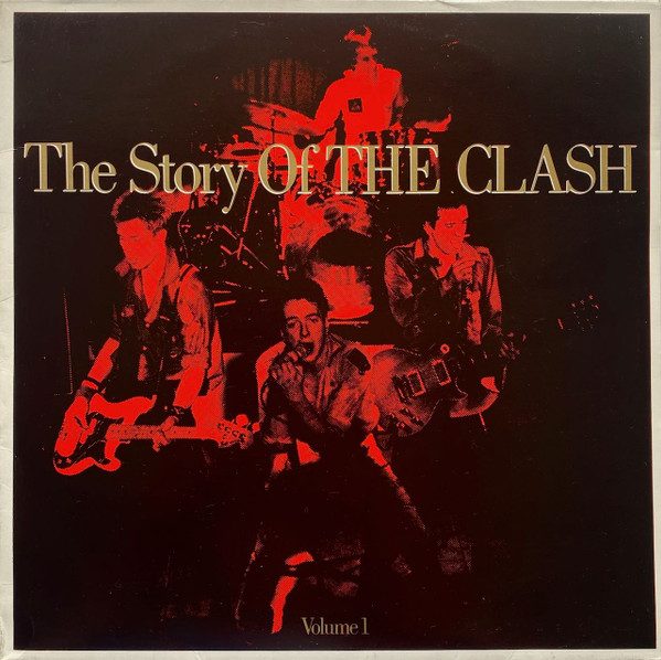 The Clash – The Story Of The Clash  (Volume 1) (original album cover)