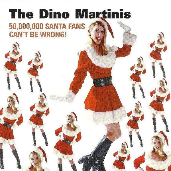 The Dino Martinis – 50,000,000 Santa Fans Can't Be Wrong (knockoff album cover)