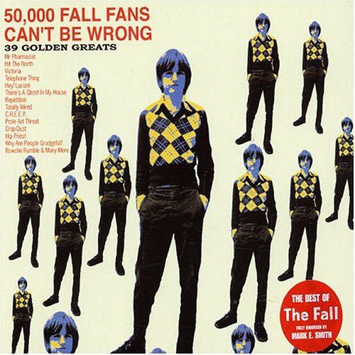 The Fall – 50,000 Fall Fans Can't Be Wrong (39 Golden Greats) (knockoff album cover)