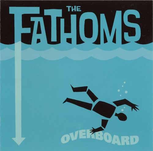 The Fathoms – Overboard (knockoff album cover)