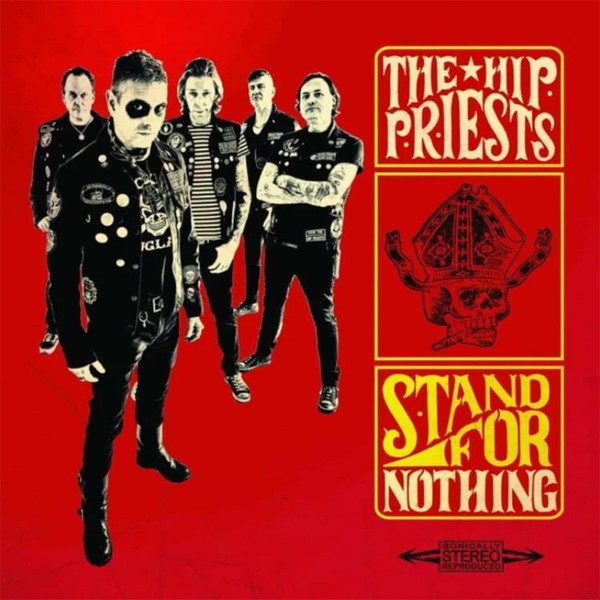 The Hip Priests – Stand For Nothing (knockoff album cover)