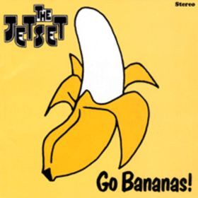 The Jetset – Go Bananas! (knockoff album cover)