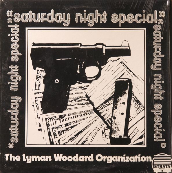 The Lyman Woodard Organization – Saturday Night Special (original album cover)