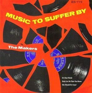 The Makers – The Makers - Music To Suffer By (knockoff album cover)
