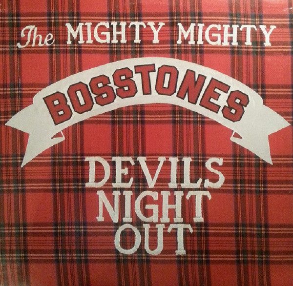 The Mighty Mighty Bosstones – Devils Night Out (original album cover)