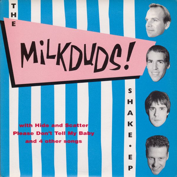 The Milkduds – Shake • EP (knockoff album cover)
