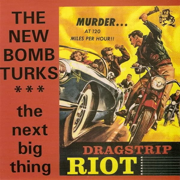 The New Bomb Turks – Dragstrip Riot (original album cover)