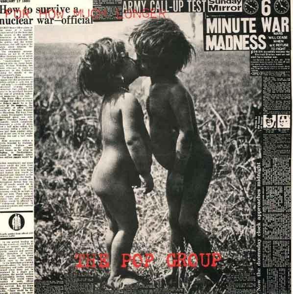 The Pop Group – For How Much Longer Do We Tolerate Mass Murder? (original album cover)