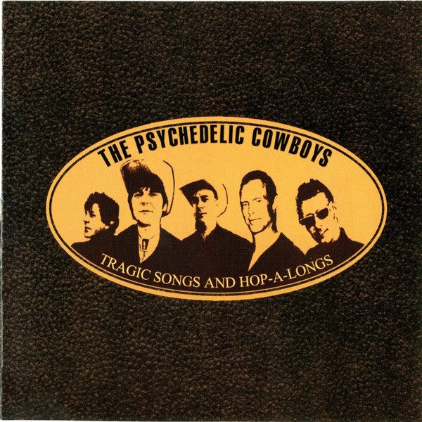 The Psychedelic Cowboys – Tragic Songs And Hop-A-Longs (knockoff album cover)