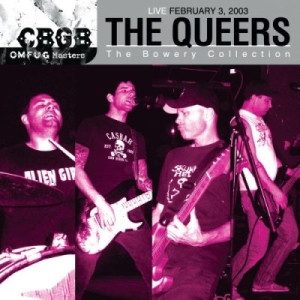 The Queers – CBGB OMFUG Masters - The Queers - Live February 3, 2003: The Bowery Collection (knockoff album cover)